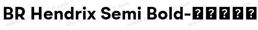 BR Hendrix Semi Bold字体转换